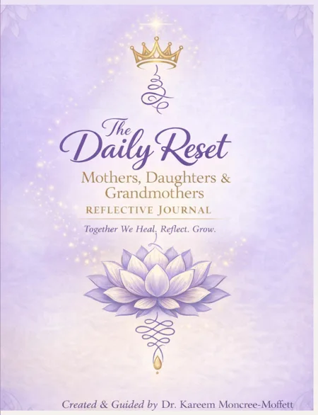 Cover of The Daily Reset: Mothers, Daughters & Grandmothers